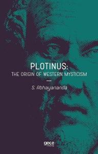 Plotinus: The Origin of Western Mysticism