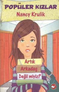 Popüler Kızlar-1  Artık Arkadaş Değil miyiz?