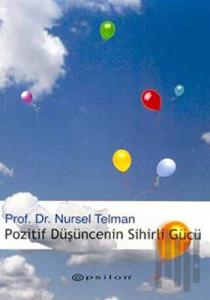 Pozitif Düşüncenin Sihirli Gücü