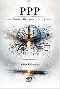 PPP - Sistem - Operasyon - Gerçek
