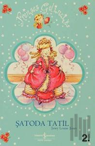 Prenses Gelincik Şatoda Tatil