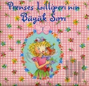 Prenses Lilliperi’nin Büyük Sırrı (Ciltli)