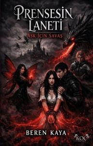 Prensesin Laneti - Aşk İçin Savaş (Ciltli)