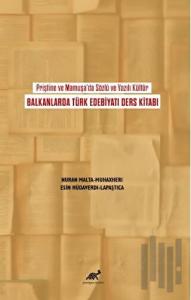 Priştine ve Mamuşa'da Sözlü ve Yazılı Kültür