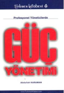 Profesyonel Yöneticilerde Güç Yönetimi