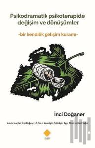 Psikodramatik Psikoterapide Değişim ve Dönüşümler