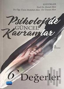 Psikolojide Güncel Kavramlar 6 - Değerler