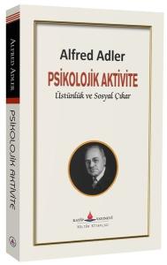 Psikolojik Aktivite Üstünlük ve Sosyal Çıkar