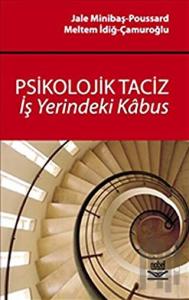 Psikolojik Taciz - İş Yerindeki Kabus