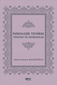 Psikolojik Tefsirde Yöntem ve Problemler