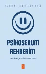 Psikoserum Rehberim - Kendini Keşif Serisi 3