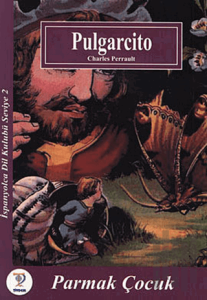 Pulgarcito -Parmak Çocuk