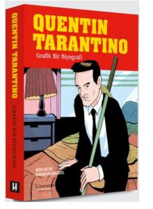 Quentin Tarantino: Grafik Bir Biyografi (Ciltli)