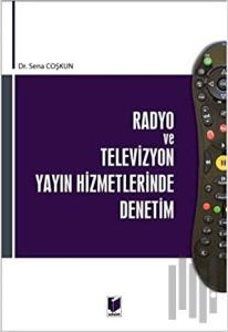 Radyo ve Televizyon Yayın Hizmetlerinde Denetim