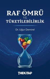 Raf Ömrü ve Tüketilebilirlik