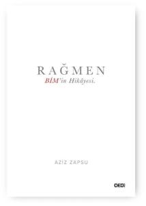 Rağmen - BİM'in Hikayesi