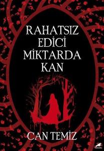 Rahatsız Edici Miktarda Kan