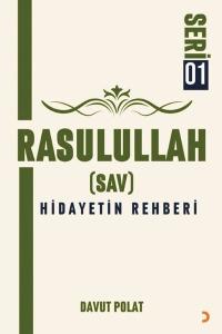 Rasulullah (Sav) Hidayetin Rehberi