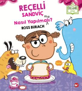 Reçelli Sandviç Nasıl Yapılma(ma)lı? (Organik Kitap)
