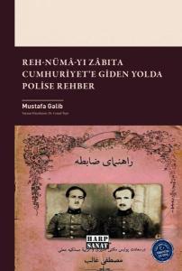 Reh-numa-yı Zabıta Cumhuriyet'e Giden Yolda Polise Rehber