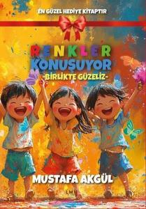 Renkler Konuşuyor - Birlikte Güzeliz
