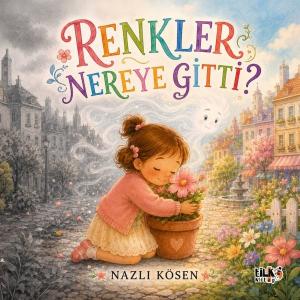 Renkler Nereye Gitti?