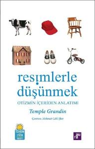 Resimlerle Düşünmek-Otizmin İçeriden Anlatımı