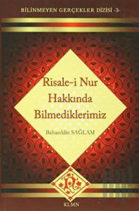 Risale-i Nur Hakkında Bilmediklerimiz