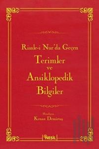 Risale-i Nur'da Geçen Terimler ve Ansiklopedik Bilgiler (Ciltli)