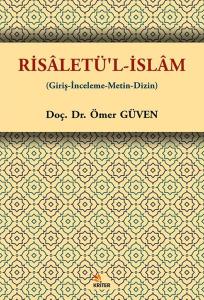 Risaletü'l-İslam (Giriş - İnceleme - Metin - Dizin)
