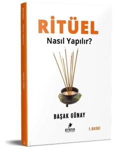 Ritüel Nasıl Yapılır?
