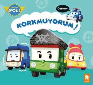Robocar Poli - Korkmuyorum! Cesaret