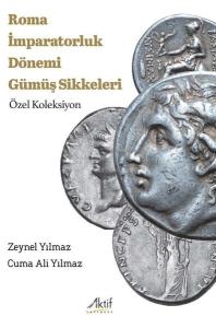 Roma İmparatorluk Dönemi Gümüş Sikkeleri - Özel Koleksiyon