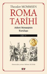 Roma Tarihi Cilt 5 - Askeri Monarşinin Kuruluşu