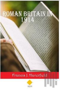 Roman Britain in 1914