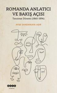 Romanda Anlatıcı ve Bakış Açısı - Tanzimat Dönemi 1860 - 1896