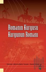 Romanın Kurgusu Kurgunun Romanı