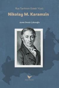 Ruh Tarihinin Edebi Yüzü: Nikolay M. Karamzin