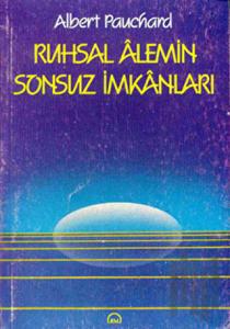 Ruhsal Alemin Sonsuz İmkanları