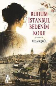 Ruhum İstanbul Bedenim Kore