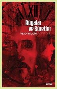 Rüyalar ve Suretler - İki Öykü