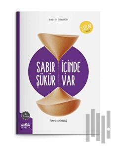 Sabır İçinde Şükür Vardır (Enes'in Gözlüğü 2 - Sabır)