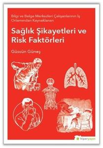 Sağlık Şikayetleri  ve Risk Faktörleri