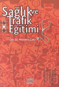 Sağlık ve Trafik Eğitimi