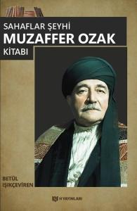 Sahaflar Şeyhi: Muzaffer Ozak Kitabı