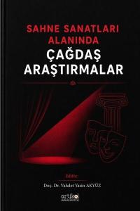 Sahne Sanatları Alanında Çağdaş Araştırmalar