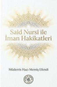 Said Nursi İle İman Hakikatleri