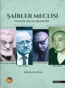 Şairler Meclisi - Tematik Okuma Biçimleri