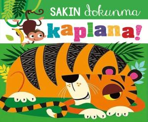 Sakın Dokunma Kaplana