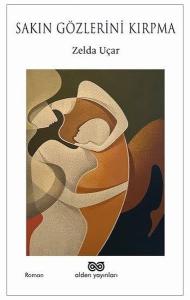 Sakın Gözlerini Kırpma